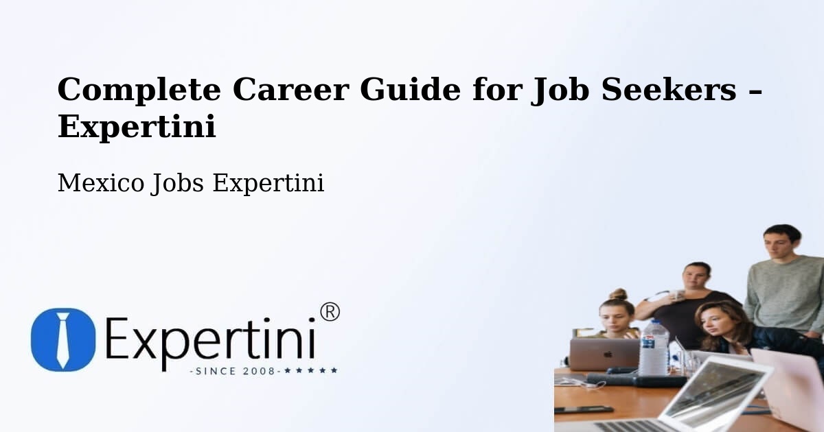Career Guide for Job Seekers – Yotholin - Yotholin, Mexico Jobs Expertini