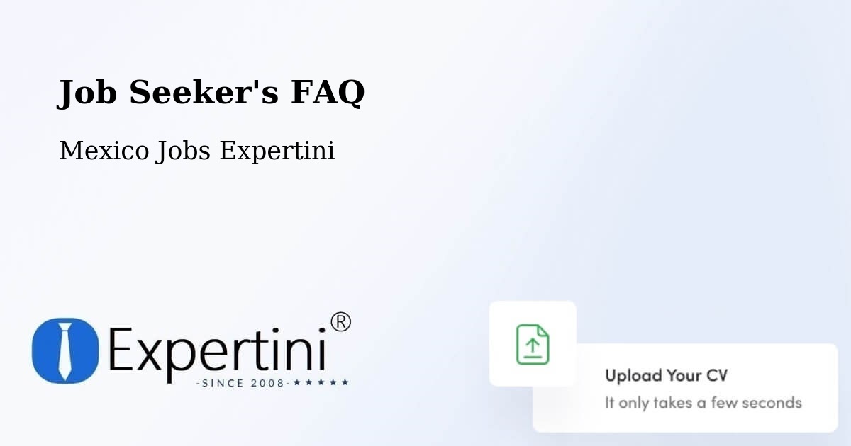Job Seeker FAQ – Yotholin - Mexico Jobs Expertini